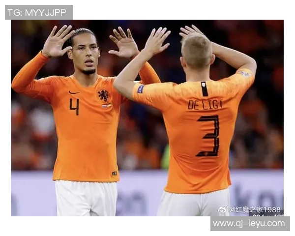 荷兰国家队中后场实力强大德里赫特无缘大名单引发热议